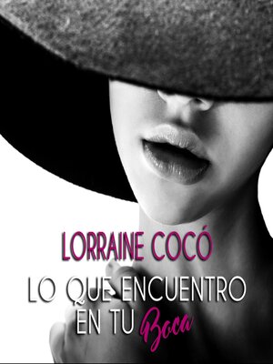cover image of Lo que encuentro en tu boca
